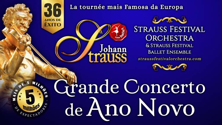 GRANDE CONCERTO ANO NOVO | STRAUSS FESTIVAL ORCHESTRA & BALLET