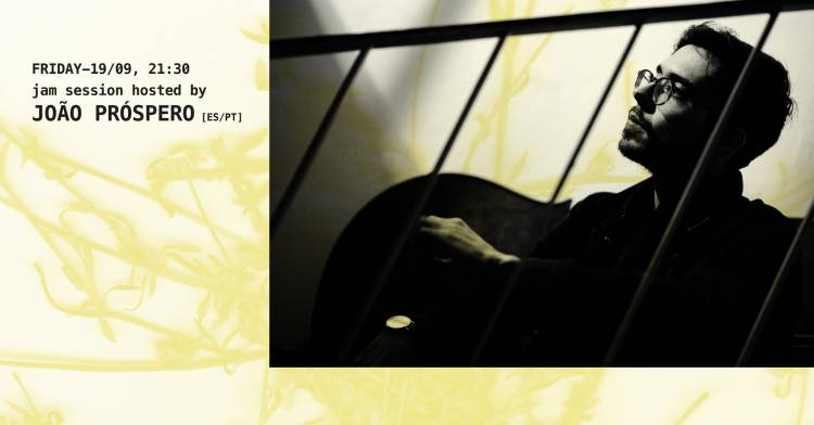 Jam Session hosted by João Próspero