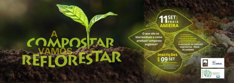 “A Compostar Vamos Reflorestar” – Praia de Amieira