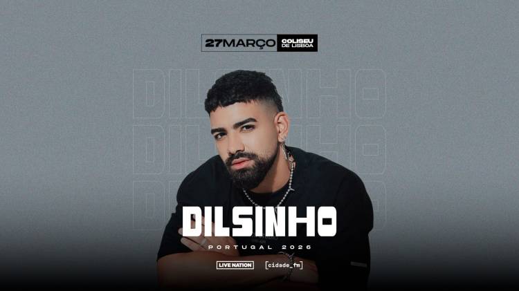 DILSINHO | PORTUGAL 2026
