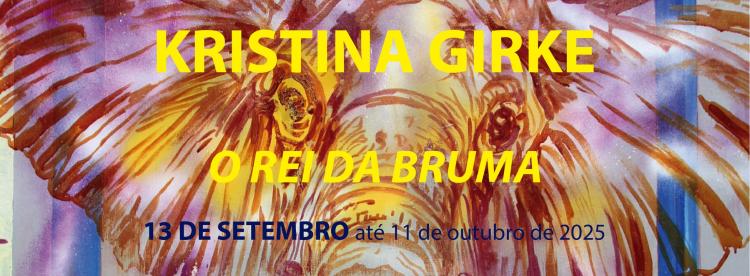 Inauguração de Kristina Girke - 'O Rei da bruma'