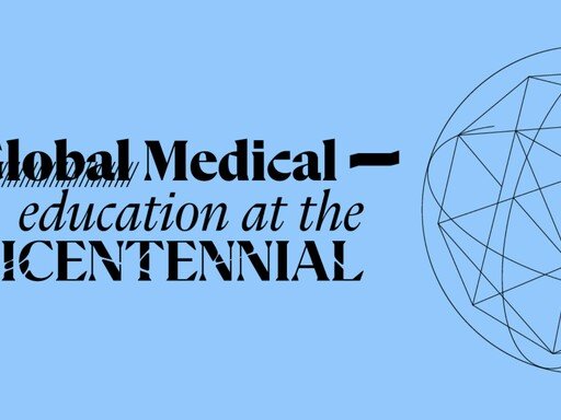 Global Medical Education at the Bicentennial