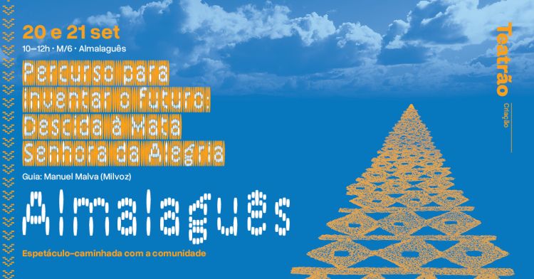 Caminhada | Percurso para inventar o futuro – Descida à Mata Senhora da Alegria