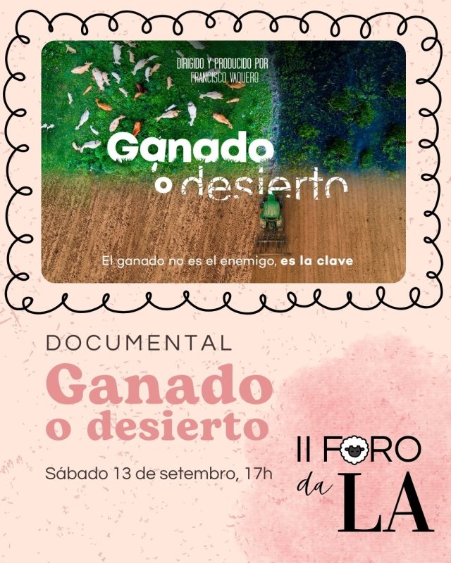 Documental 'GANADO O DESIERTO'