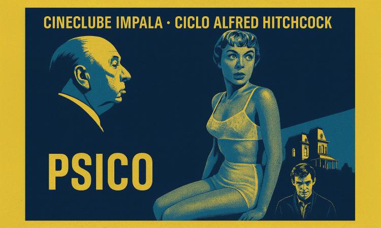 Cineclube Impala – Ciclo Alfred Hitchcock – Psico