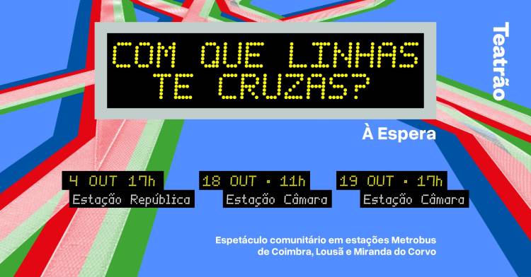 Com que Linhas te Cruzas? À Espera | Reposição 