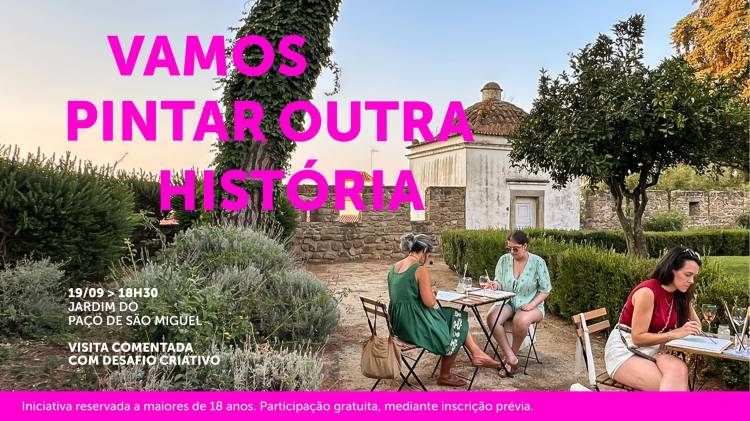 Atividade 'VAMOS PINTAR OUTRA HISTÓRIA' - Jardim do Paço de São Miguel