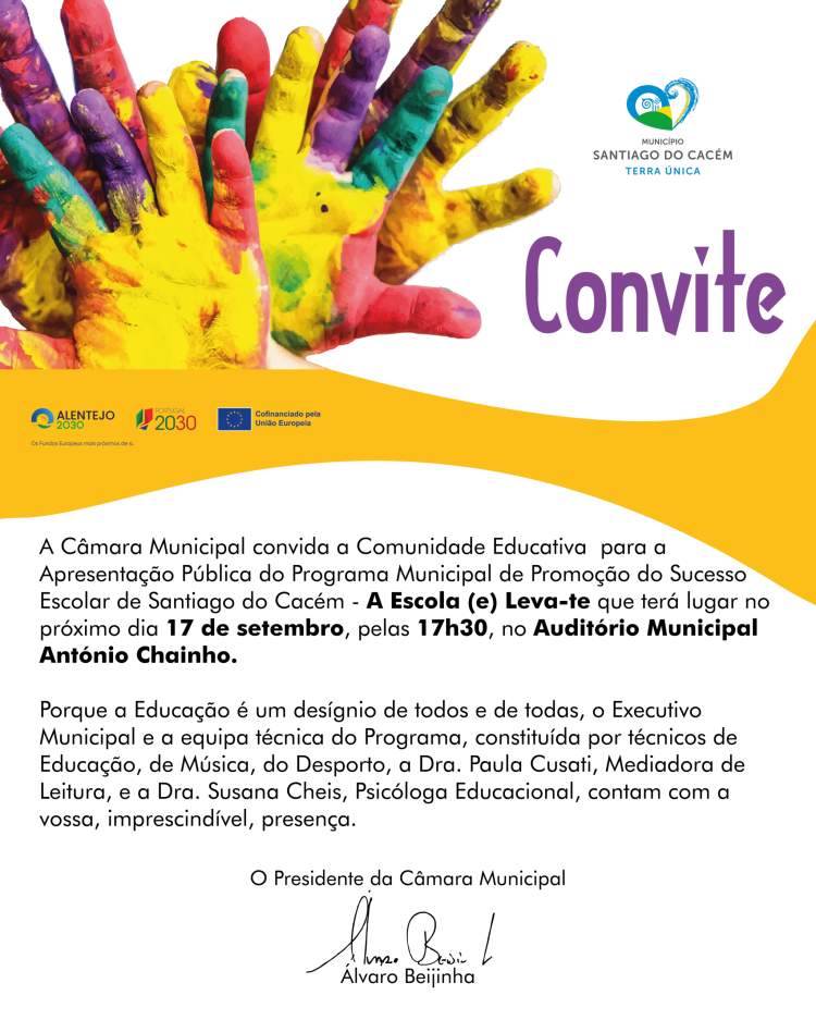 Apresentação Pública do Programa Municipal de Promoção do Sucesso Escolar de Santiago do Cacém – A Escola (e)Leva-te