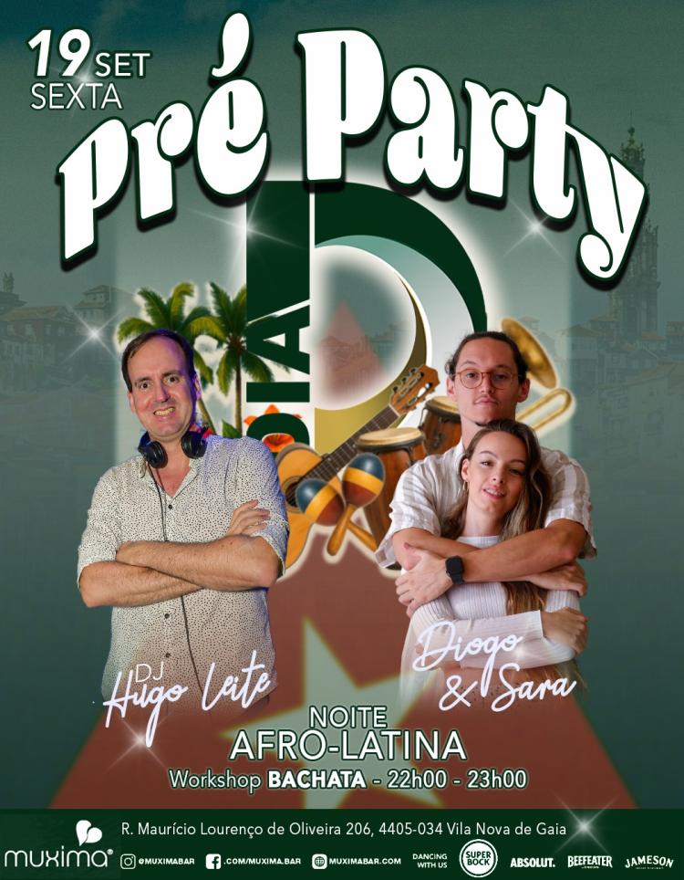 SEXTA 19 Setembro ►   DIA D – PRÉ PARTY