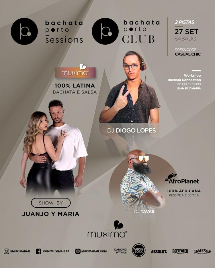 SÁBADO 27 setembro➥  2 Pistas - Bachata Porto Sessions & AFRO PLANET