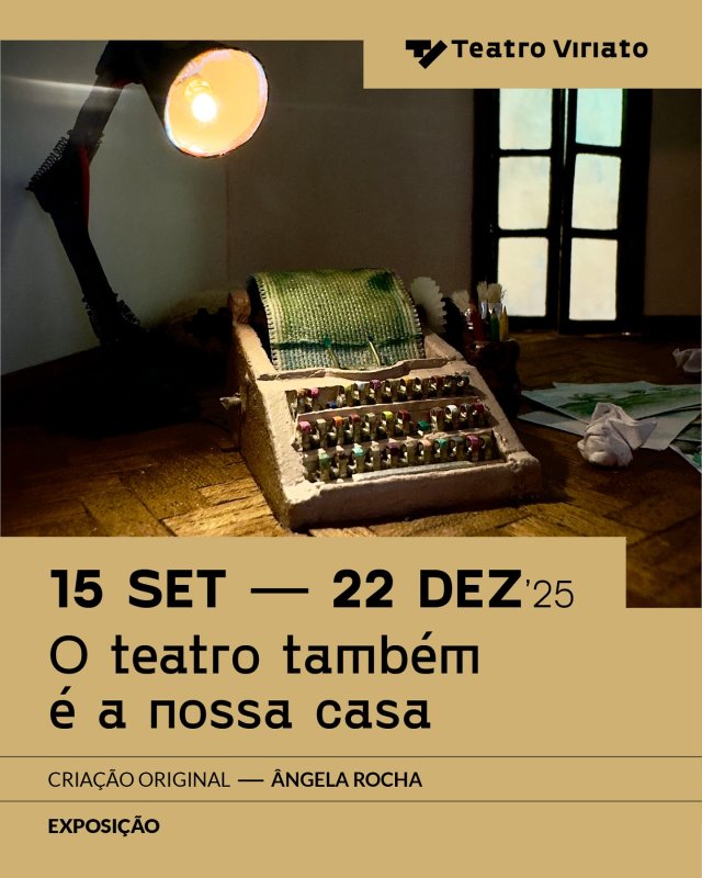 Exposição: O teatro também é a nossa casa