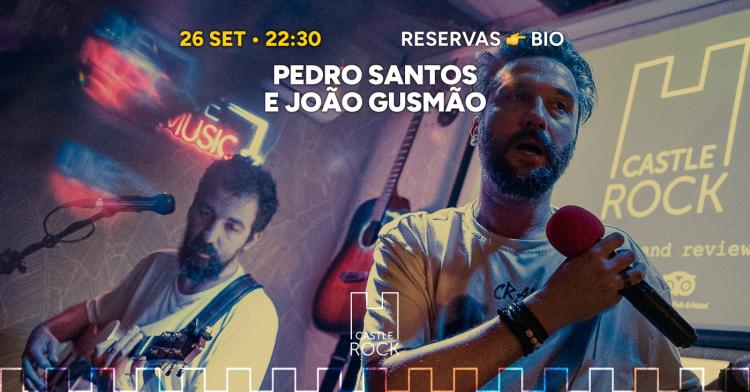 Pedro Santos e João Gusmão ao vivo @CastleRock
