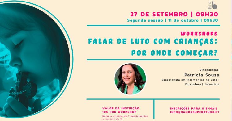 Workshops “Falar de Luto com Crianças: por onde começar?” – para pais e educadores