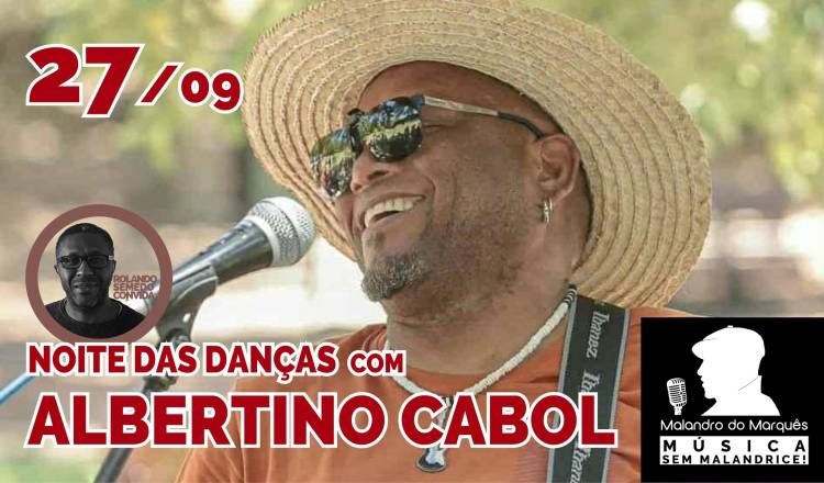 Noite das Danças com ALBERTINO CABOL