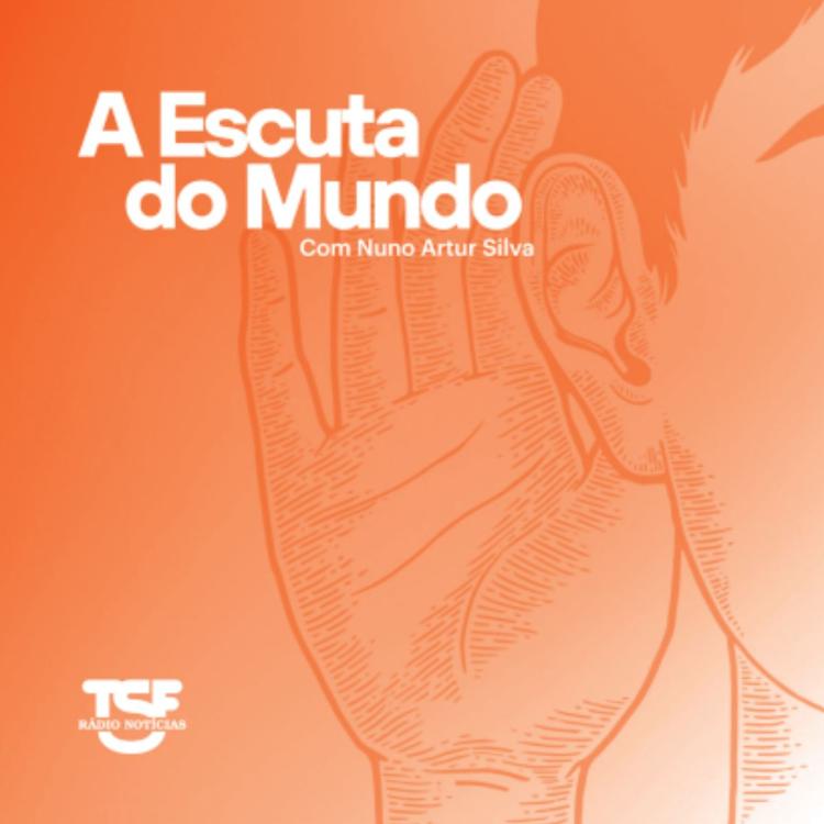 'A Escuta do Mundo', por Nuno Artur Silva