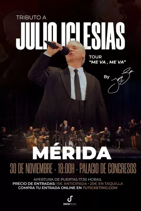 TRIBUTO A JULIO IGLESIAS. Tour 'Me va, Me va ' by Jorge Goes