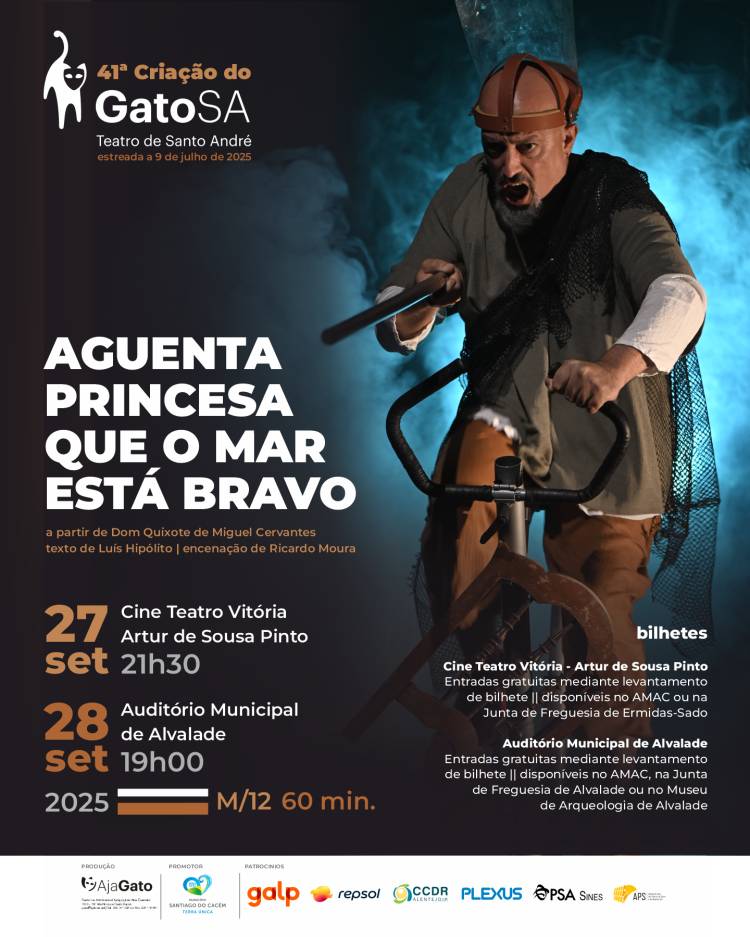 “Aguenta Princesa que o Mar está Bravo” – pela Companhia GATO SA