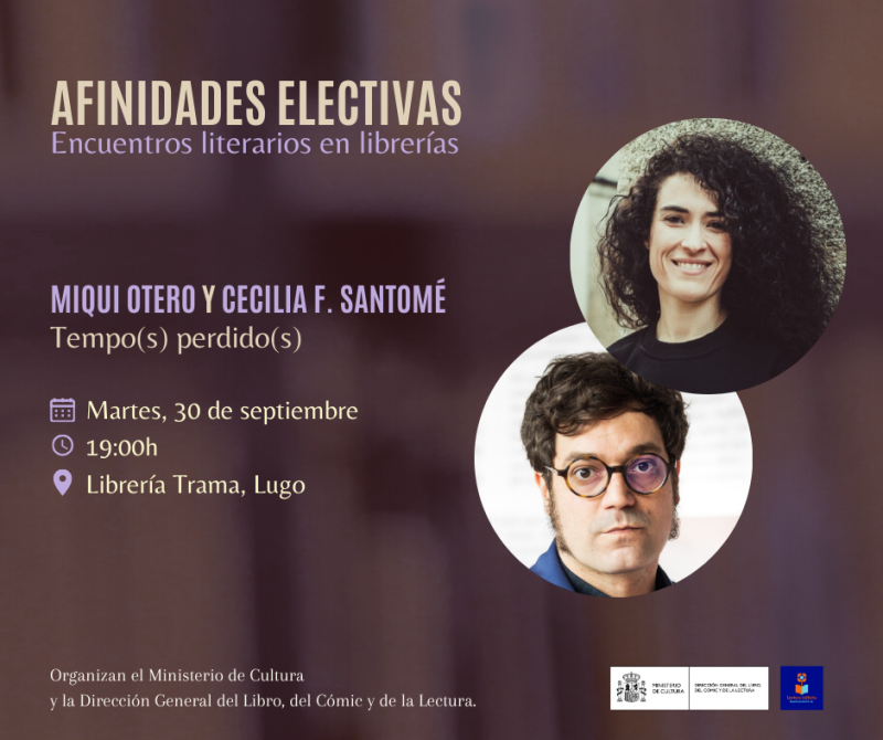 AFINIDADES ELECTIVAS: Encontro entre Miqui Otero e Cecilia F. Santomé