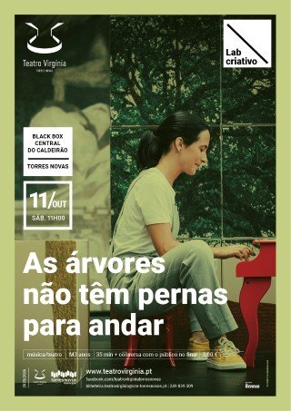 As Árvores não têm pernas para andar, por Joana Gama