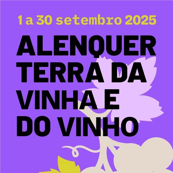 Alenquer, Terra da Vinha e do Vinho