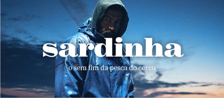 Exposição “Sardinha - O Sem Fim da Pesca do Cerco” 