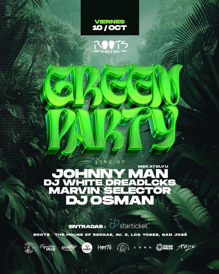 GREEN PARTY - ROOTS THE HOUSE OF REGGAE - 10 DE OCTUBRE