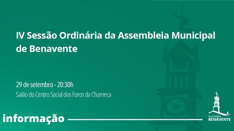 IV Sessão Ordinária da Assembleia Municipal de Benavente