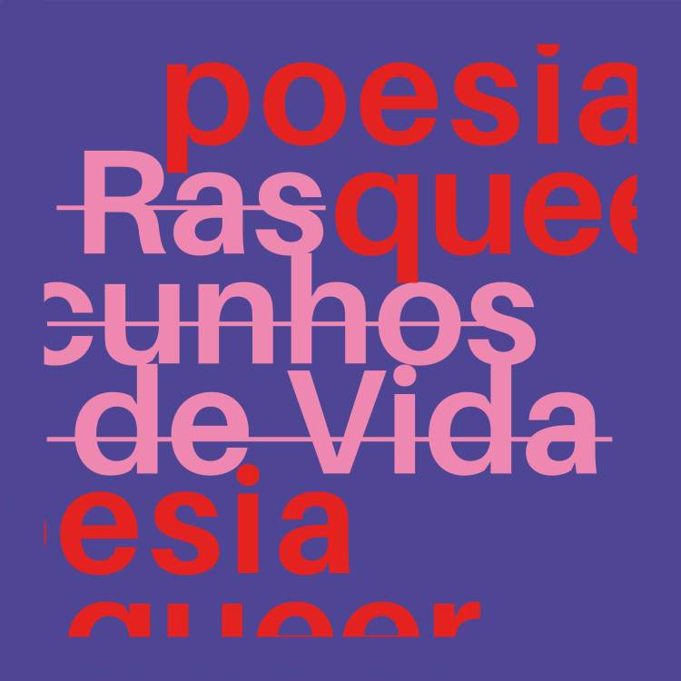 PERFORMANCE | POESIA QUEER - 'RASCUNHOS DE VIDA'