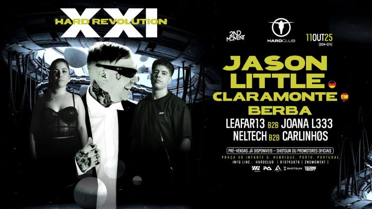 Hard Moment XXI w/Jason Little & Claramonte & Berba & Special Guest's -Hardclub - Porto
