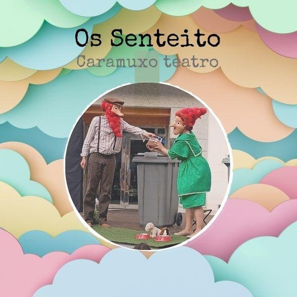 Os Senteito - Caramuxo Teatro