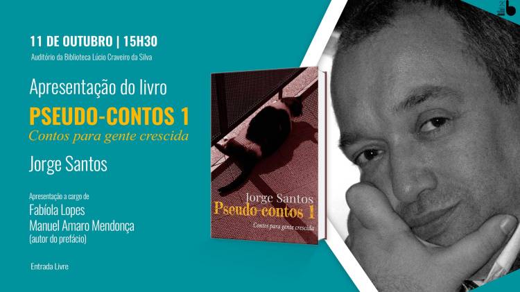 Apresentação do livro «Pseudo-contos 1 -  Contos para gente crescida», de Jorge santos. Ed. autor.