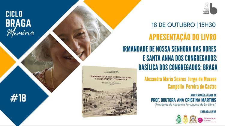  Apresentação do livro «Irmandade de Nossa Senhora das Dores e Santa Anna dos Congregados: Basílica 