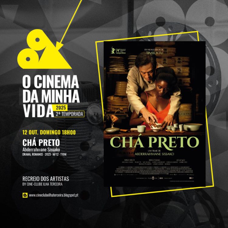 O CINEMA DA MINHA VIDA 2.ª temporada 2025 – CHÁ PRETO