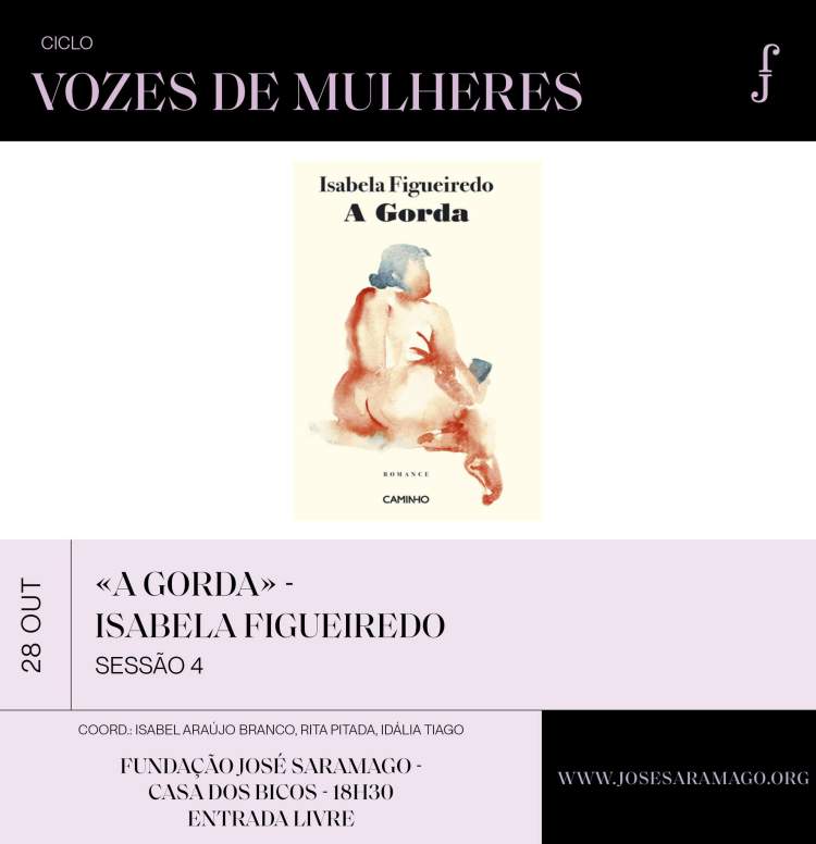 Ciclo Vozes de Mulheres: «A Gorda», de Isabel Figueiredo