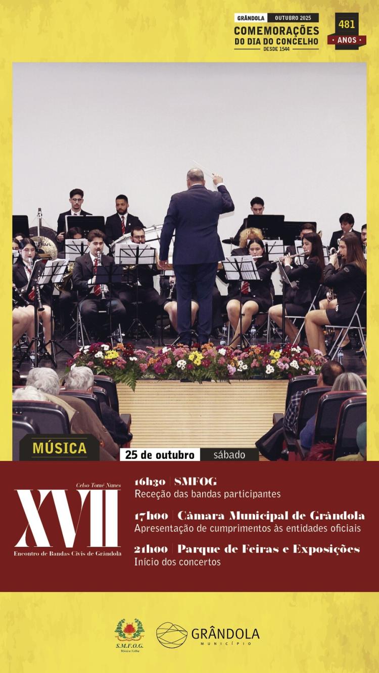 COMEMORAÇÕES DO DIA DO CONCELHO | XXVII Encontro de Bandas Civis de Grândola «Celso Tomé Nunes»