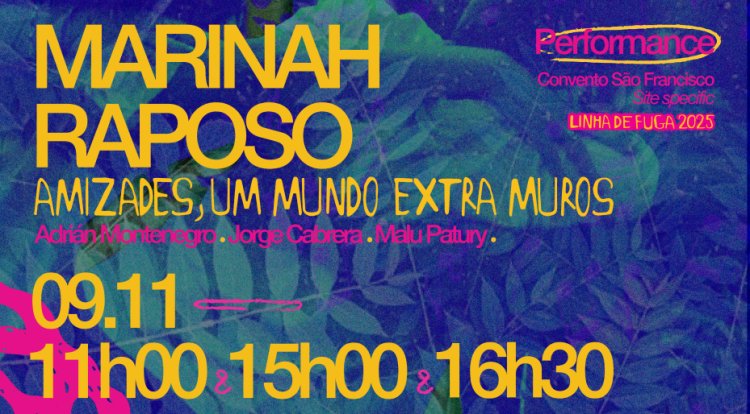 “Amizades, Um Mundo Extra-Muros - Marinah Raposo”