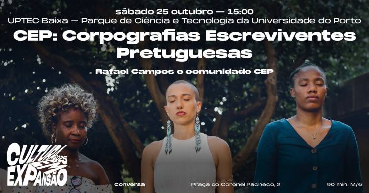 CEP: Corpografias Escreviventes Pretuguesas