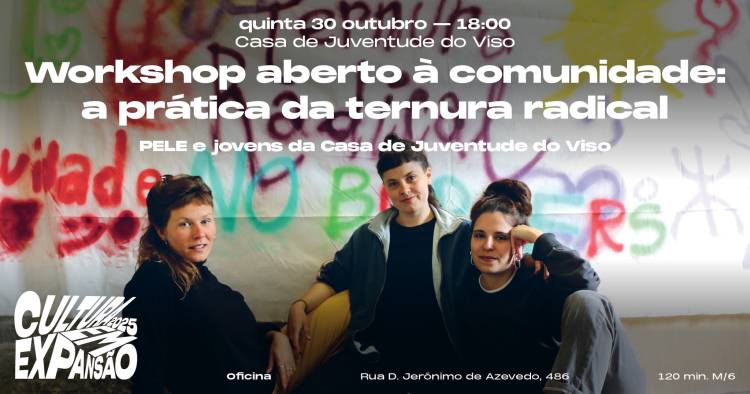 Workshop aberto à comunidade: a prática da ternura radical