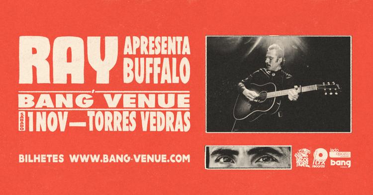 Concerto RAY | Novo álbum Bufallo | Bang Venue