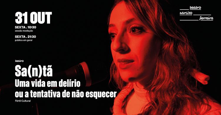 Sa(n)tã - Uma vida em delírio ou a tentativa de não esquecer