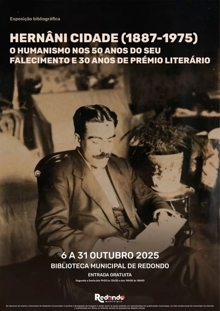 Exposição “Hernâni Cidade (1887-1975): O humanismo nos 50 anos do seu falecimento e 30 anos de Prémio Literário” | De 06 a 31 de outubro | Biblioteca Municipal de Redondo