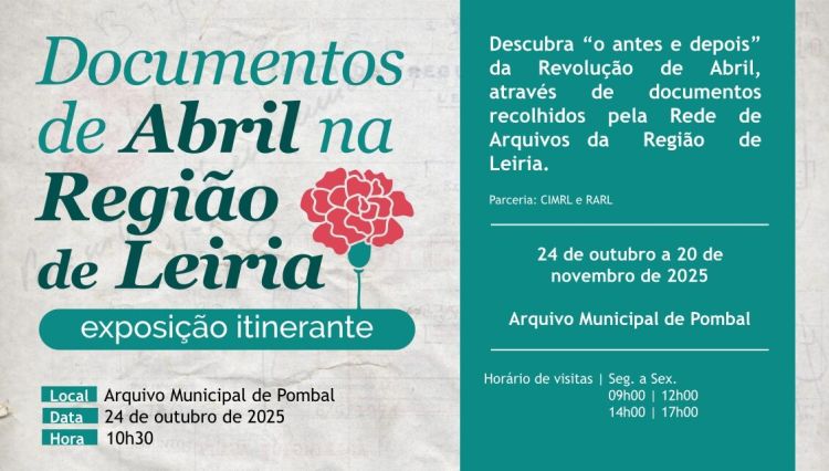 Inauguração da Exposição Itinerante Documentos de Abril na Região de Leiria