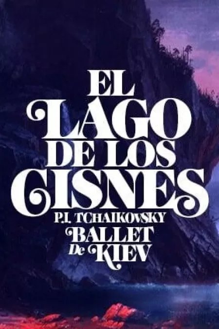 BALLET DE KIEV: EL LAGO DE LOS CISNES
