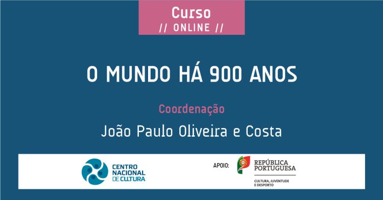 [Curso online] - O Mundo há 900 anos