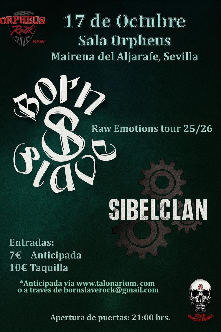 BORN SLAVE + SIBELCLAN en concierto