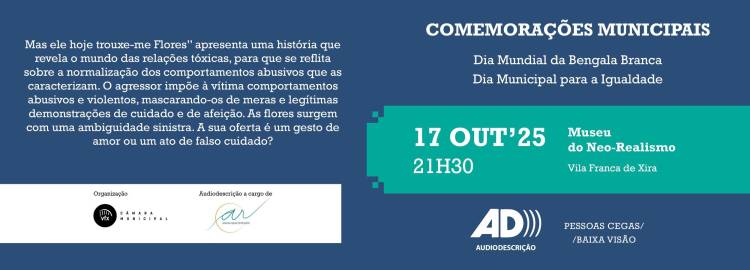 Teatro com audiodescrição assinala comemorações municipais