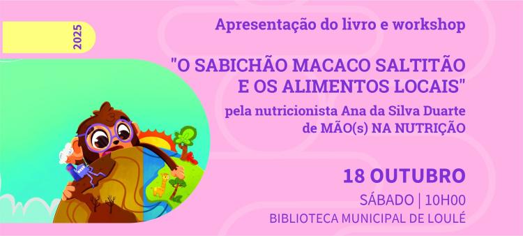 “O sabichão macaco saltitão e os alimentos locais” – Apresentação do livro e workshop