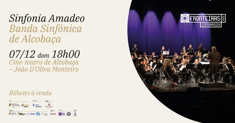 Banda Sinfónica de Alcobaça · Sinfonia Amadeo · Fronteiras 2025