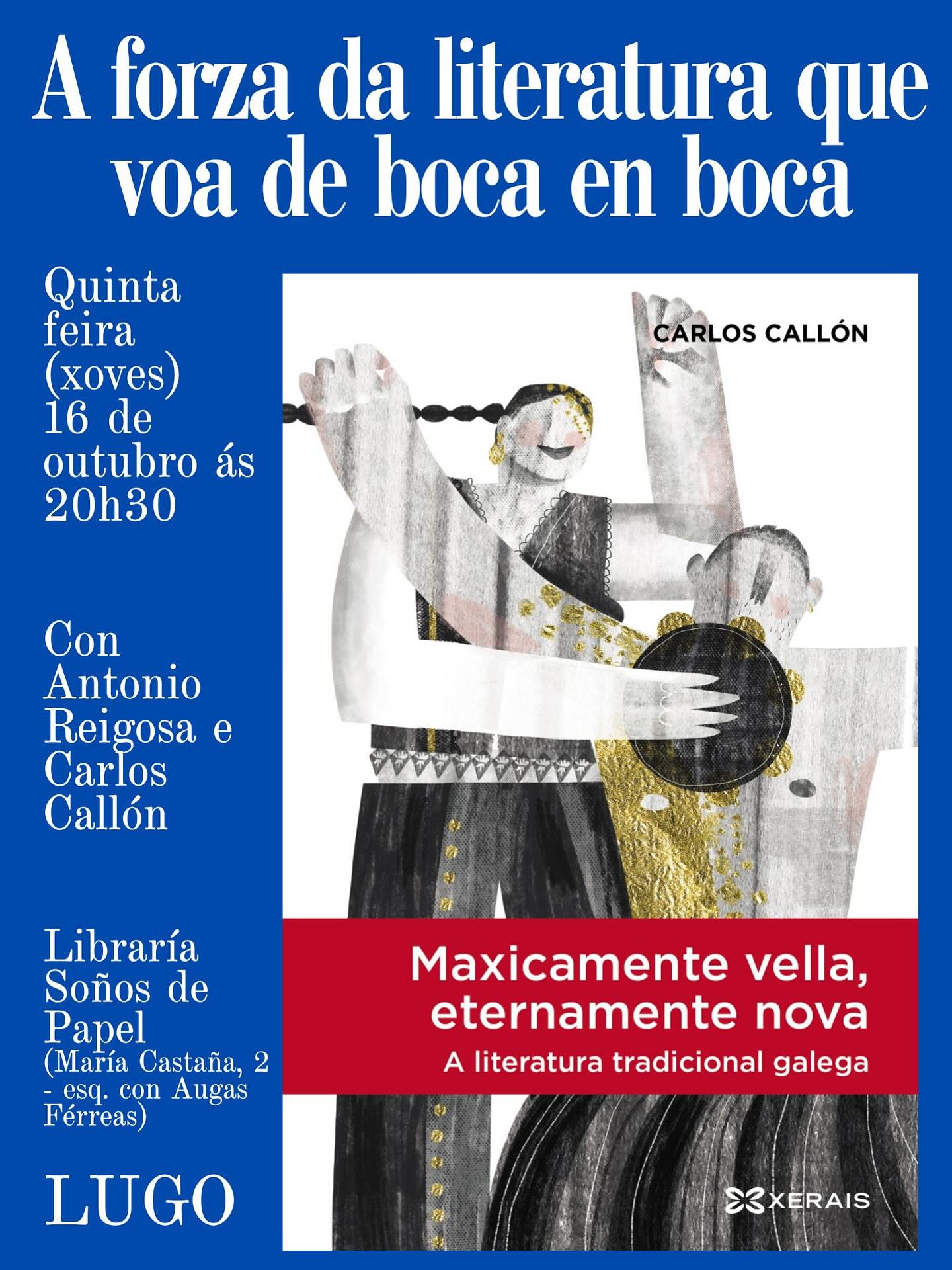 PRESENTACIÓN | 'Máxicamente vella, eternamente nova. A literatura tradicional galega' de Carlos Callón