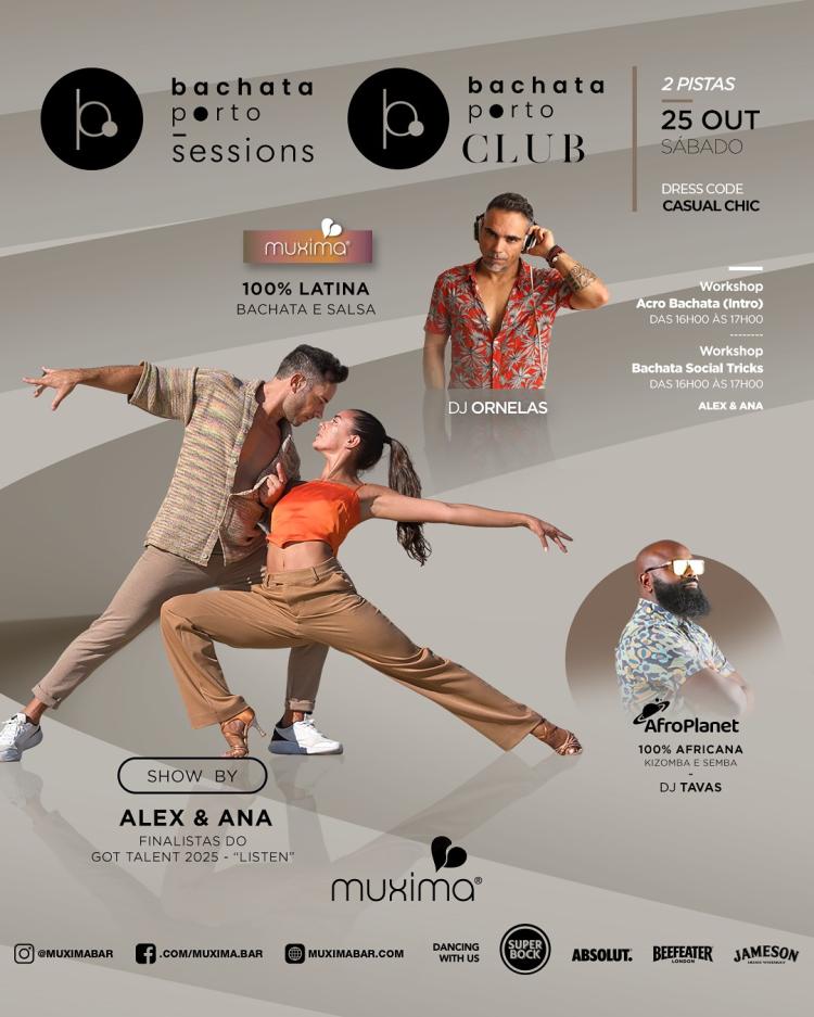SÁBADO 25 OUT ➥  2 Pistas - Bachata Porto Sessions & AFRO PLANET